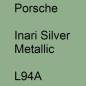 Preview: Porsche, Inari Silver Metallic, L94A.